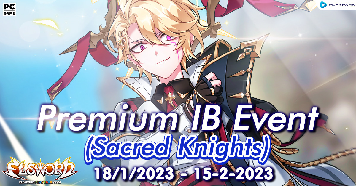 Premium IB Event (Sacred Knights)  