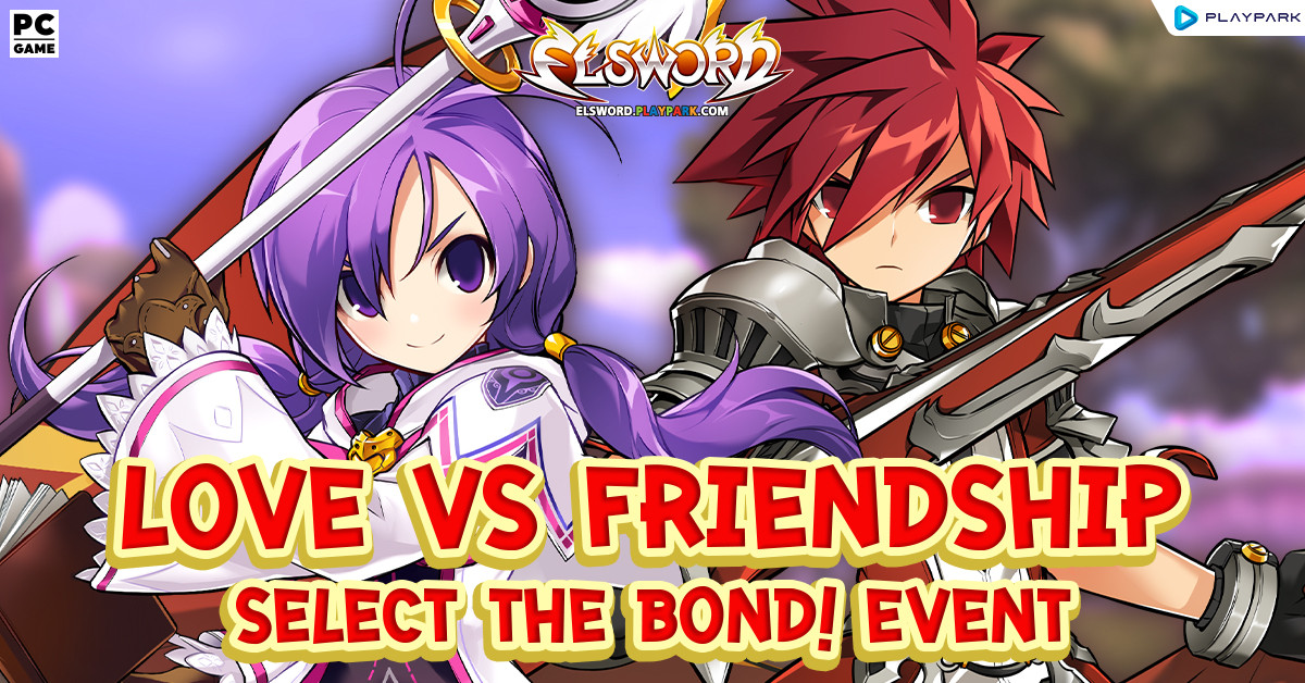 Love vs Friendship, Select the Bond! Event  