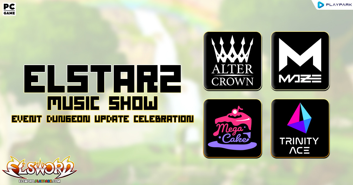 ELSTAR2 Music Show Event Dungeon Update Celebration  