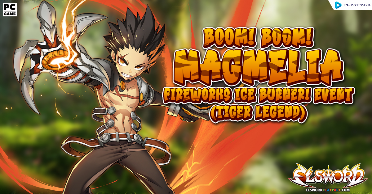 Boom! Boom! Magmelia Fireworks Ice Burner! Event (Tiger Legend)