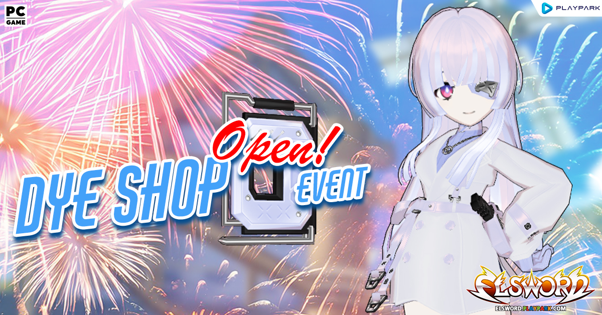 Dye Shop Open! Event