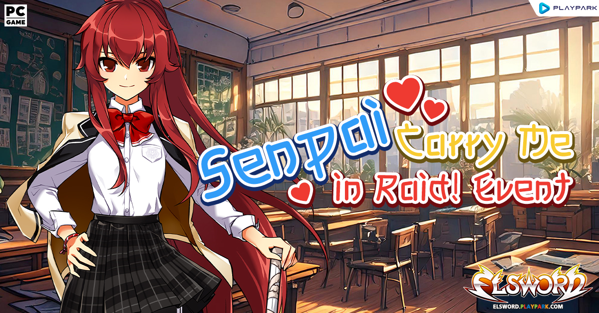Senpai, Carry Me in Raid! Event