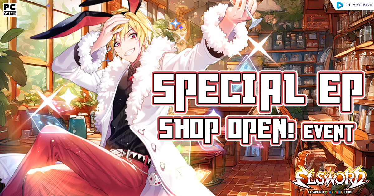Special EP Shop Open! Event  
