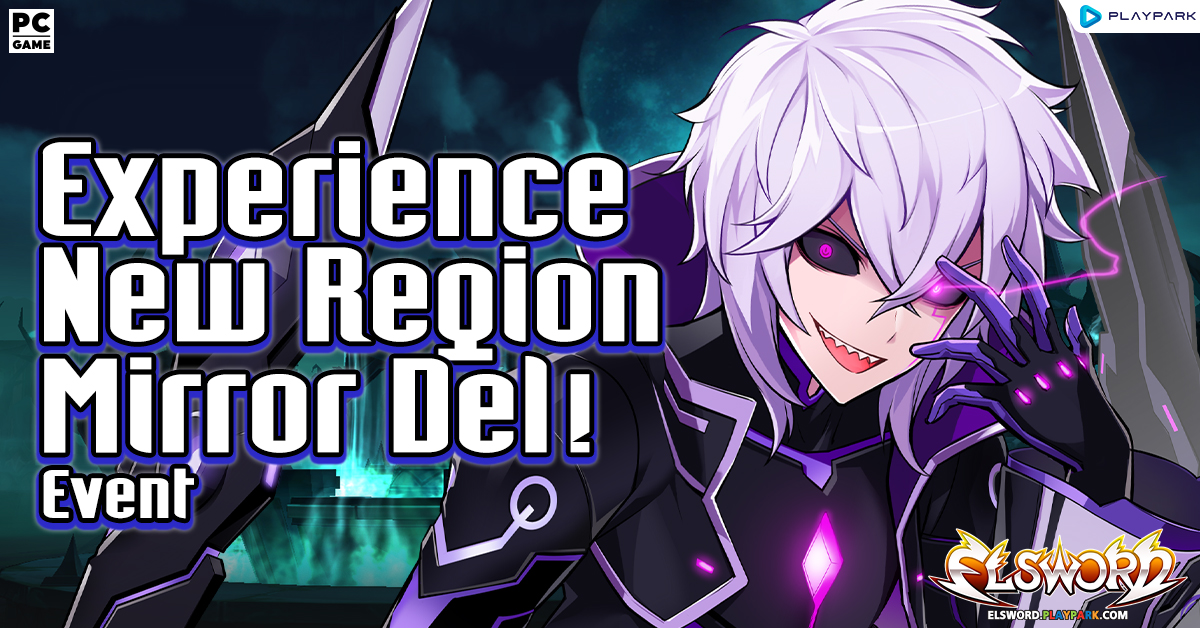 Experience New Region Mirror Del! Event  
