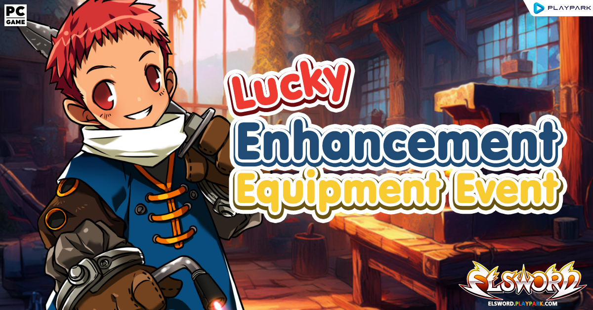 Lucky Enhancement Equipment Event  