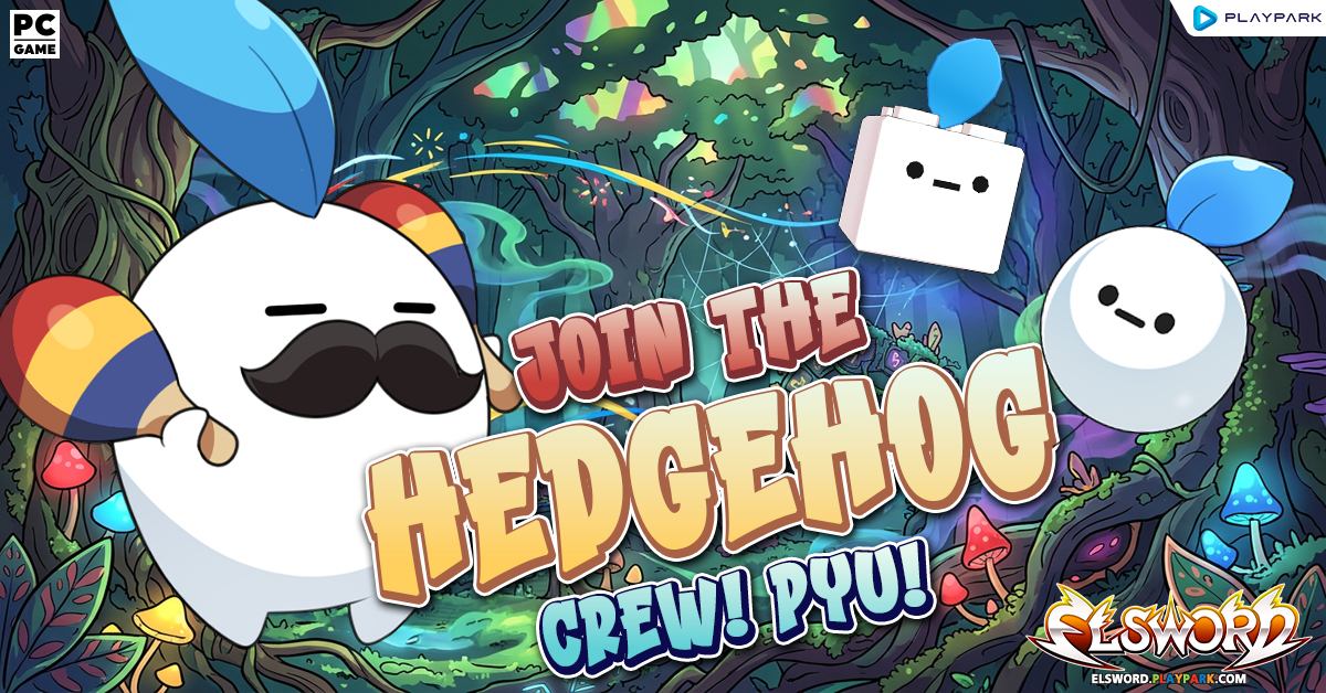 Join the Hedgehog Crew! Pyu!