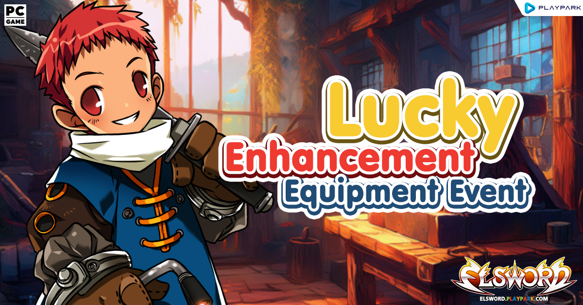 Lucky Enhancement Equipment Event  